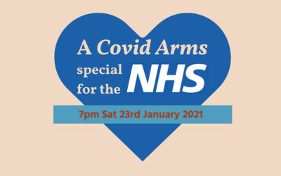 A Covid Arms special for the NHS – Sat 23rd Jan 7pm